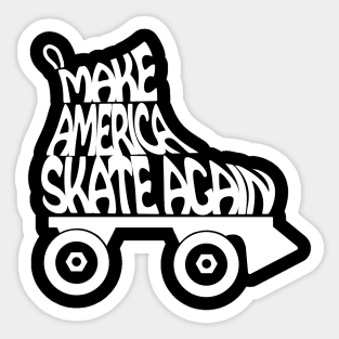 Make America Skate Again Sticker